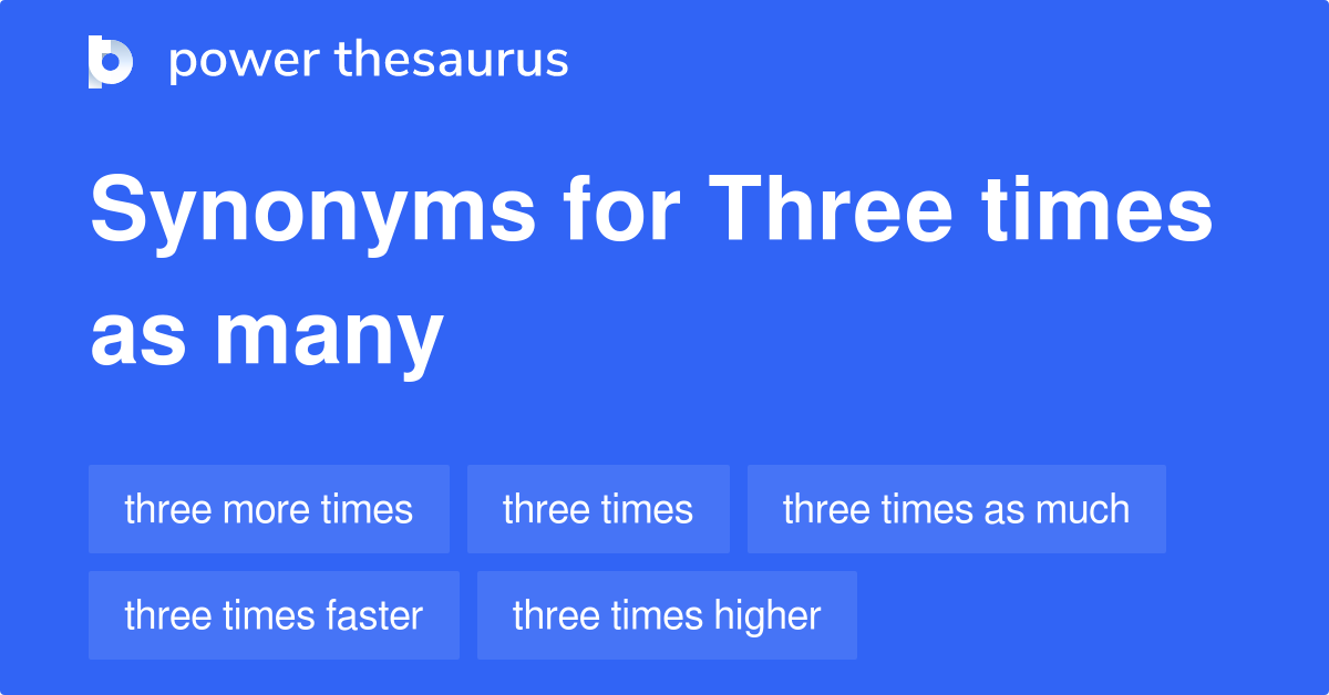 Synonyms For Three Times In A Row