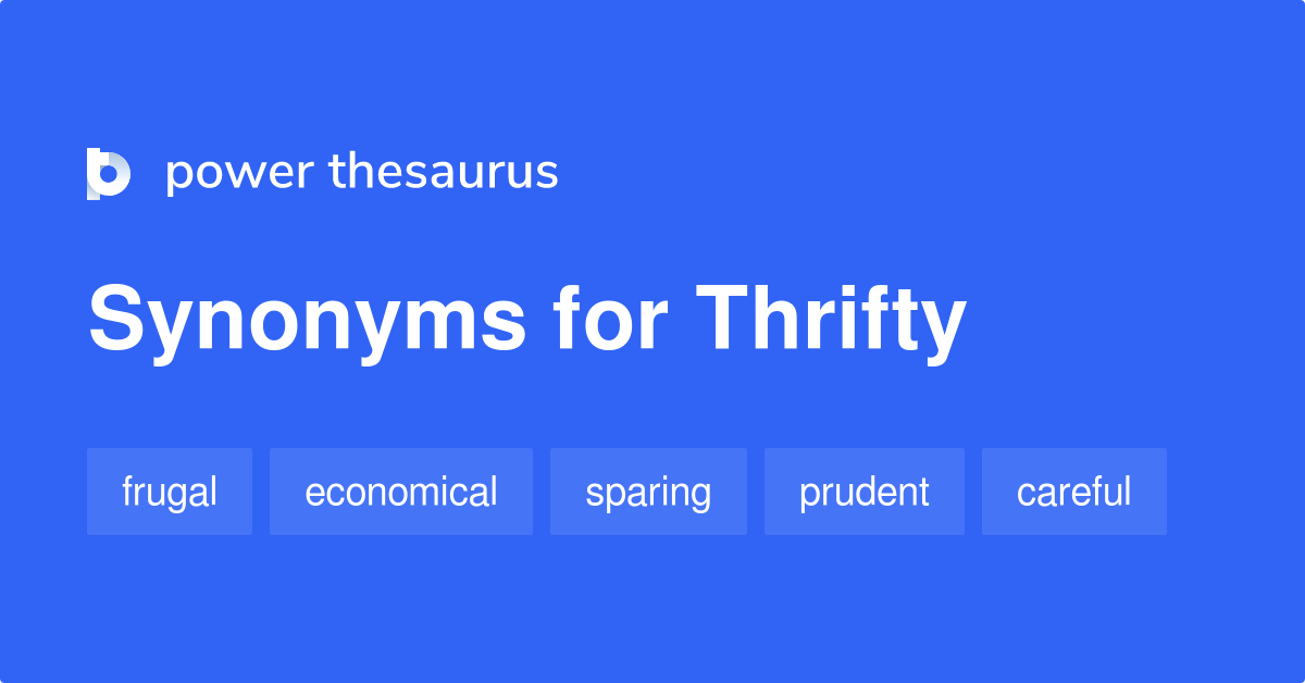 Thrifty synonyms 760 Words and Phrases for Thrifty