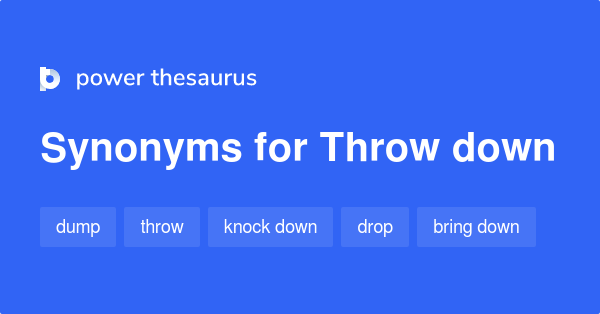 throw-down-synonyms-558-words-and-phrases-for-throw-down