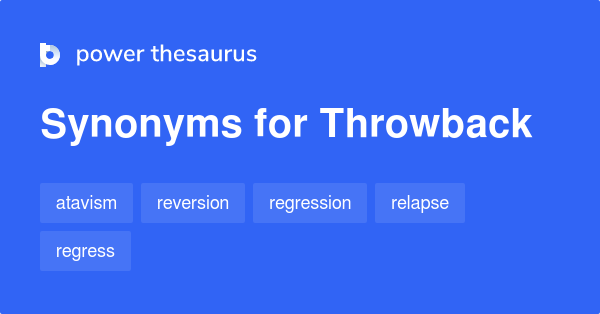 throwback-synonyms-290-words-and-phrases-for-throwback