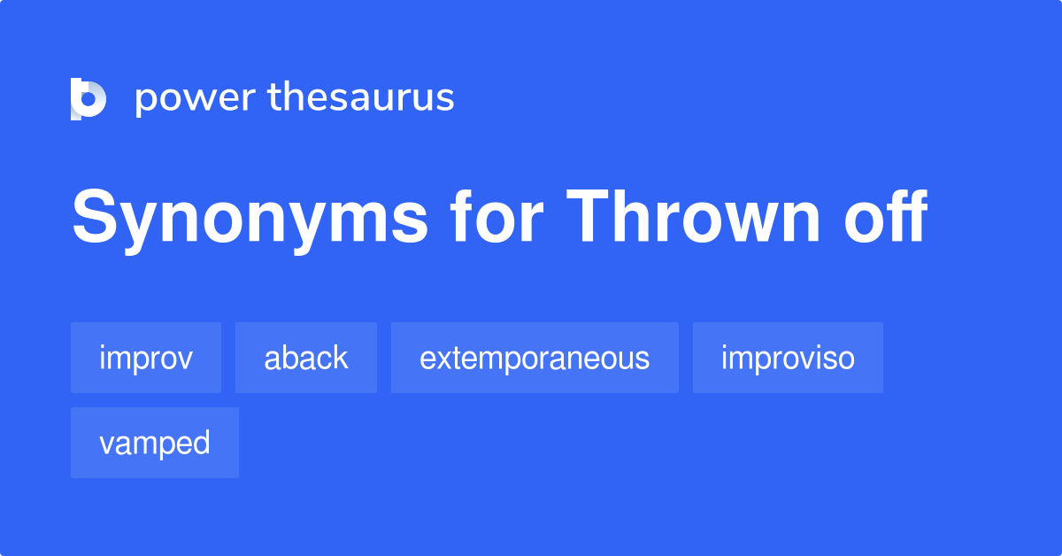 thrown-off-synonyms-137-words-and-phrases-for-thrown-off