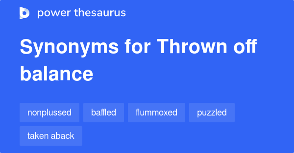 thrown-off-balance-synonyms-237-words-and-phrases-for-thrown-off-balance