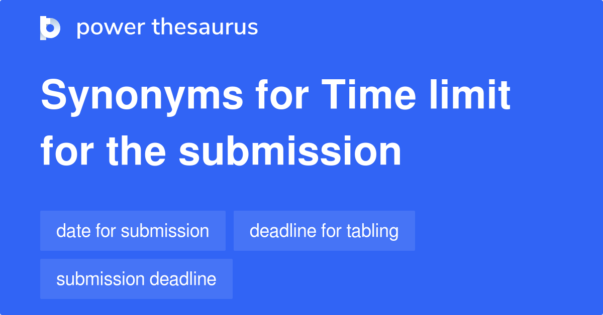 time-limit-for-the-submission-synonyms-47-words-and-phrases-for-time