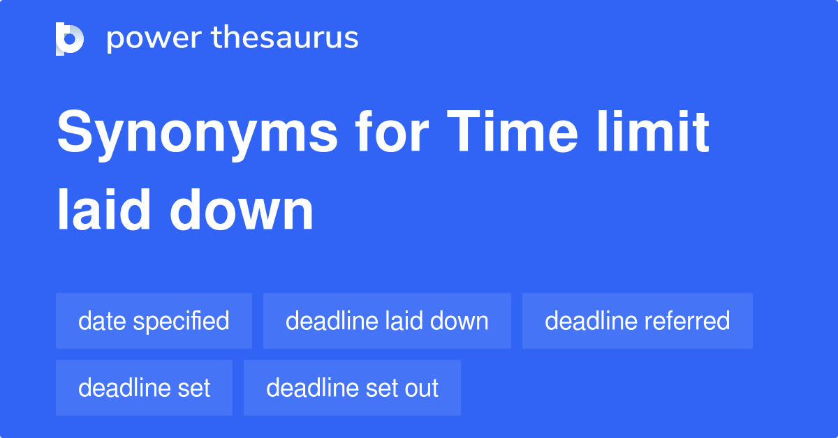 time-limit-laid-down-synonyms-105-words-and-phrases-for-time-limit