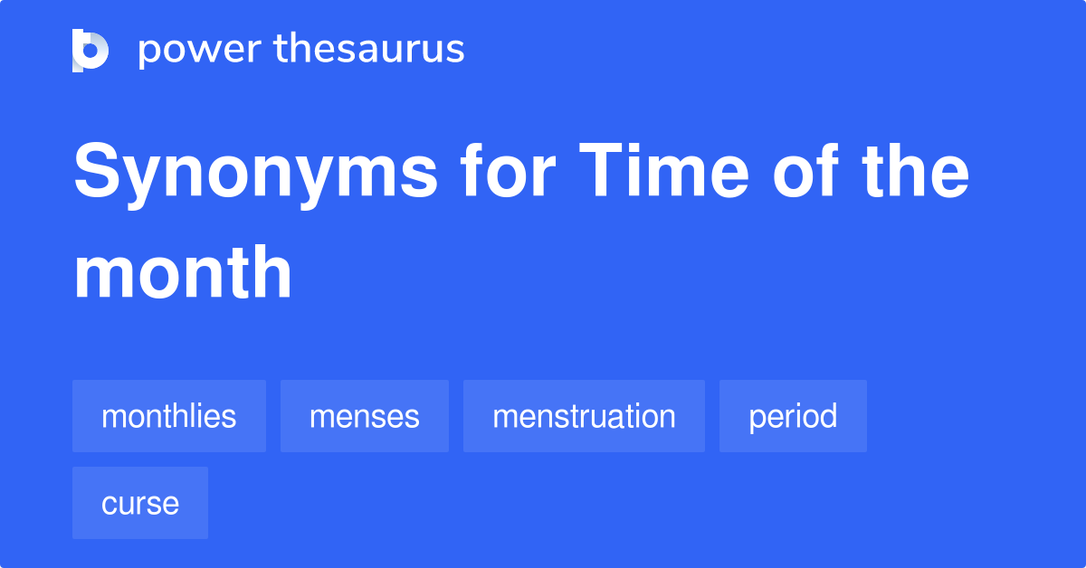 Time Of The Month Synonyms 2 