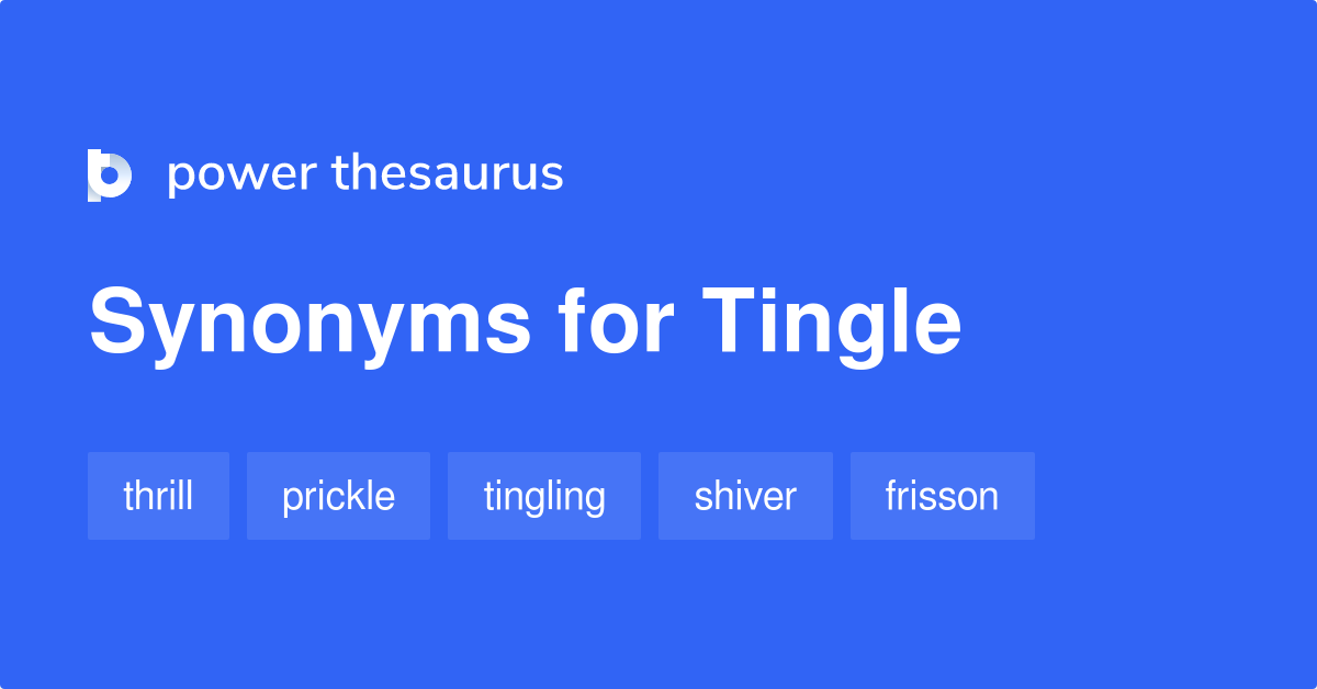 tingle-synonyms-660-words-and-phrases-for-tingle