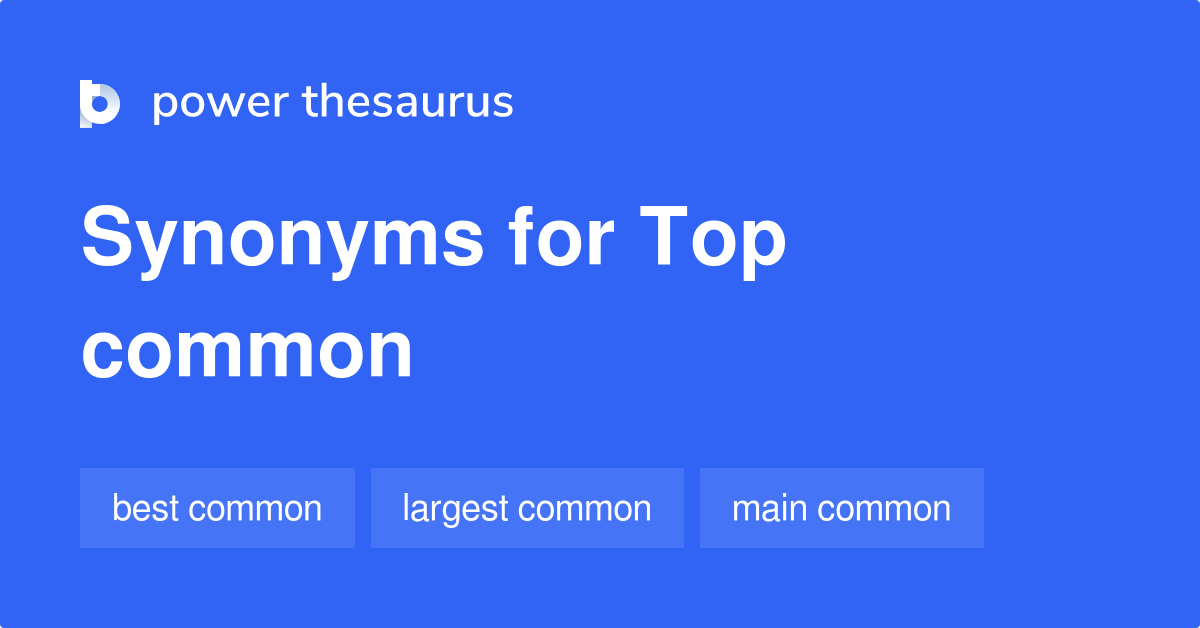 top-common-synonyms-9-words-and-phrases-for-top-common