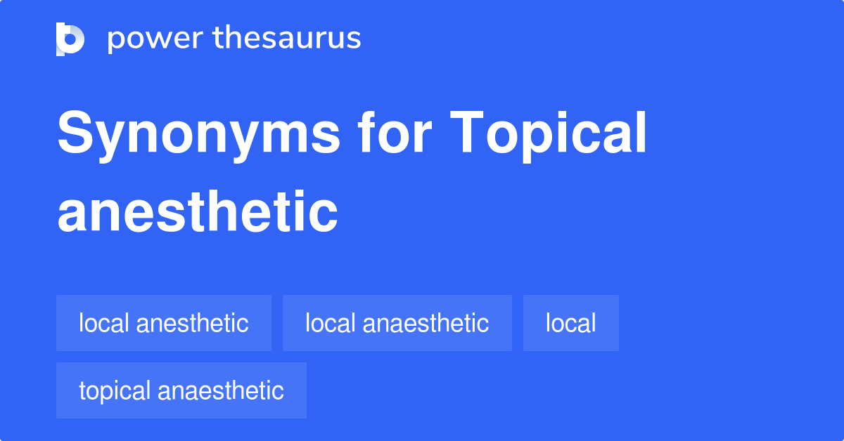 topical-anesthetic-synonyms-11-words-and-phrases-for-topical-anesthetic