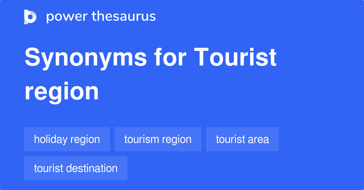 tourist-region-synonyms-19-words-and-phrases-for-tourist-region