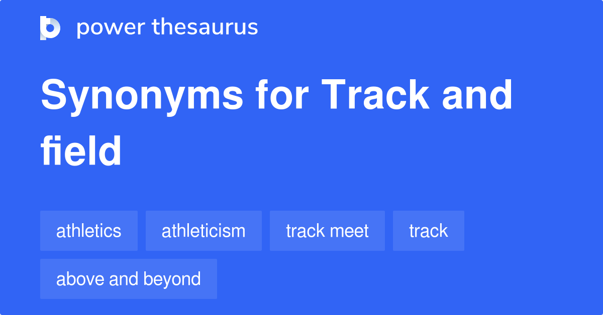 Track And Field synonyms 127 Words and Phrases for Track And Field
