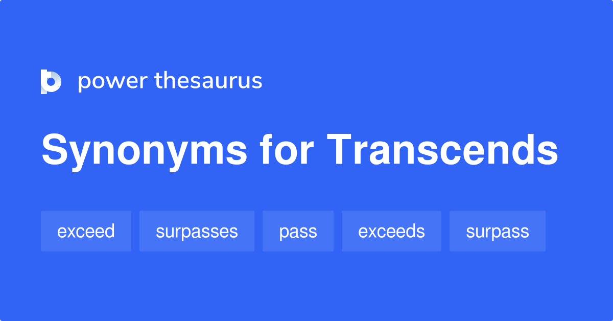 transcends-synonyms-178-words-and-phrases-for-transcends