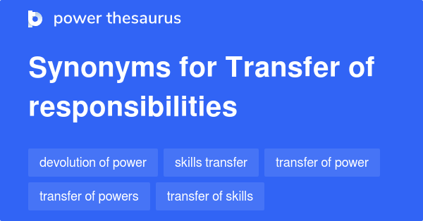 Synonyms for Transfer of responsibilities