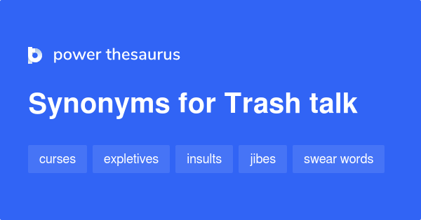 Trash-talk synonyms that belongs to phrasal verbs