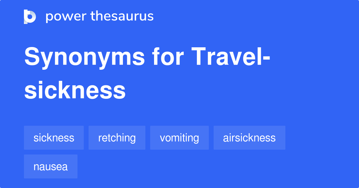 travel-sickness-synonyms-20-words-and-phrases-for-travel-sickness