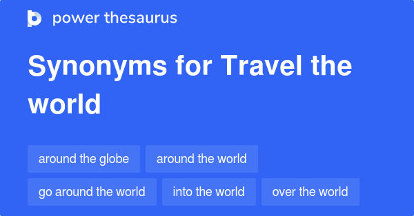 travel the world synonym