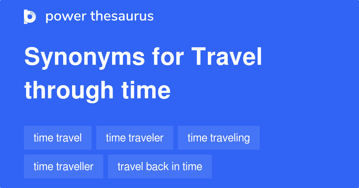 travel through time synonym