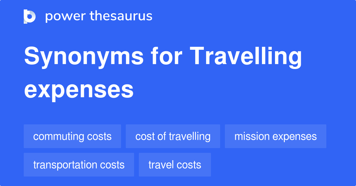 travel expenses meaning synonyms