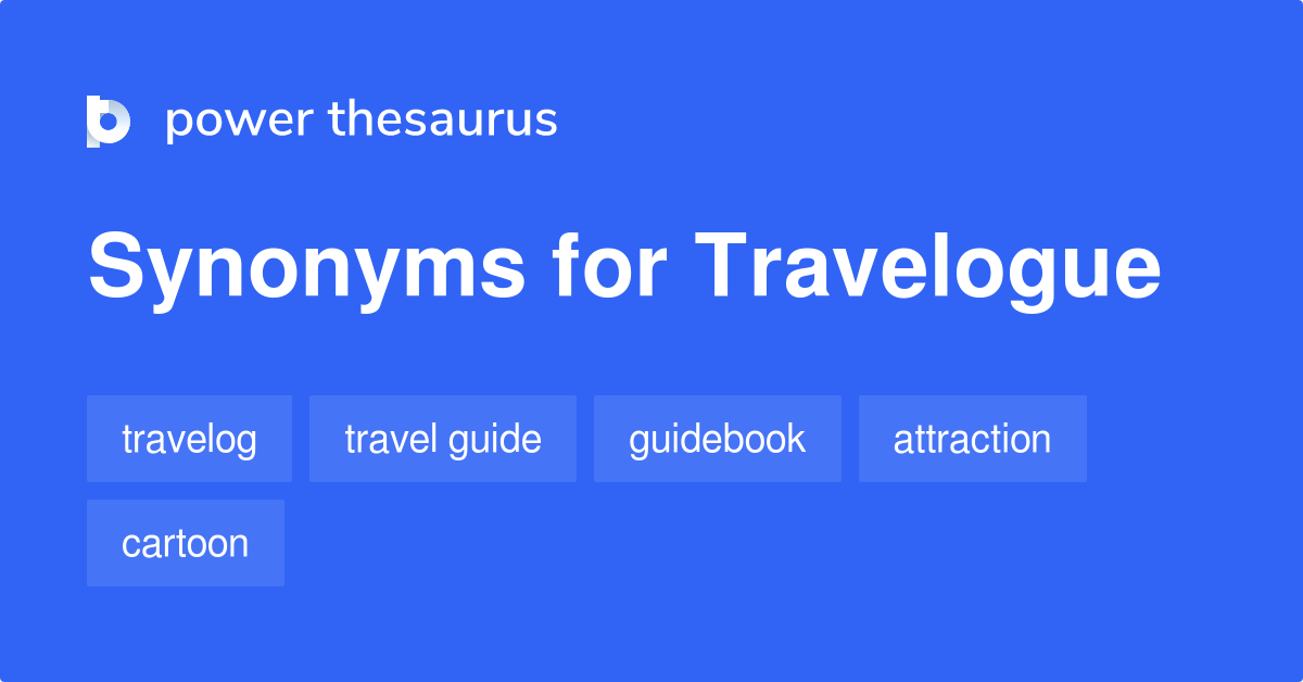 travelogue-synonyms-120-words-and-phrases-for-travelogue