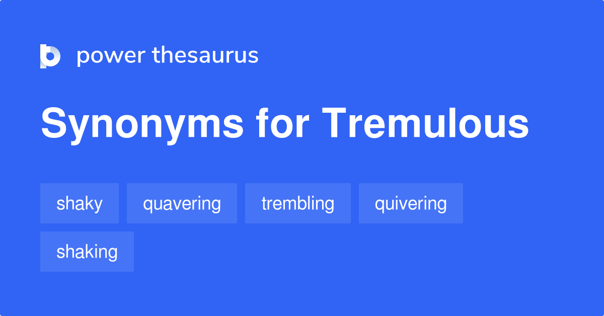 synonym tremulous