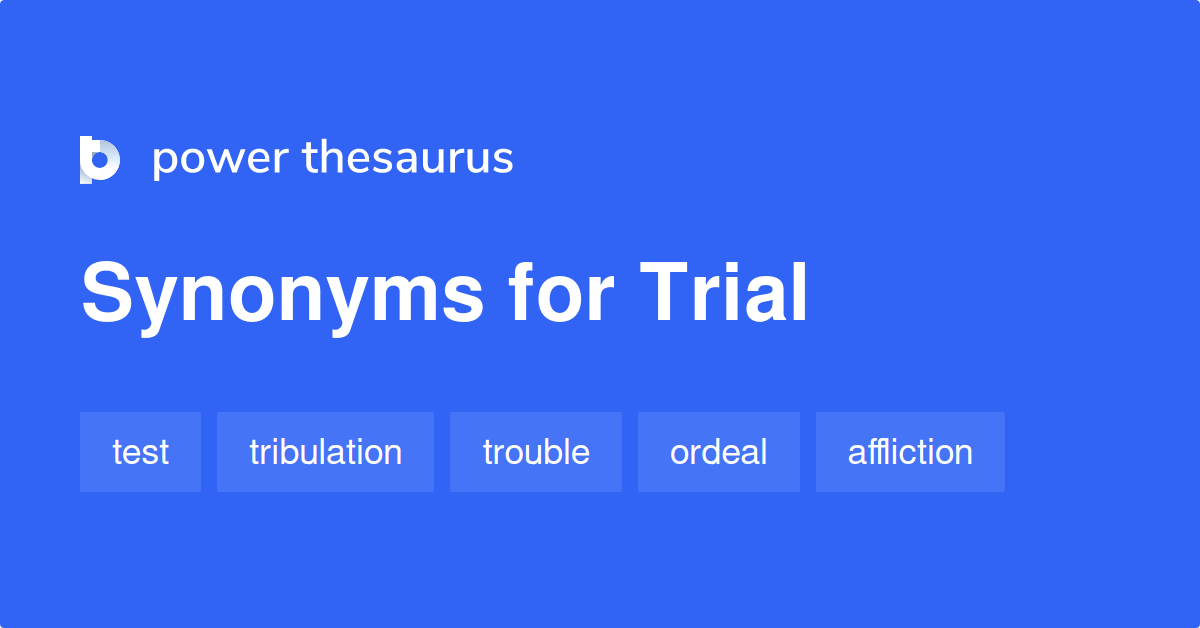 Another Trial Synonyms