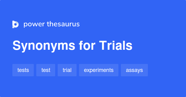 trials-synonyms-486-words-and-phrases-for-trials