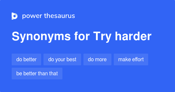 try-harder-synonyms-178-words-and-phrases-for-try-harder