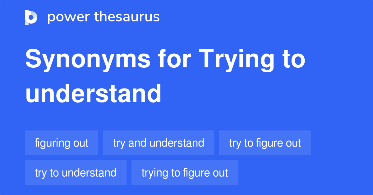 trying-to-understand-synonyms-61-words-and-phrases-for-trying-to