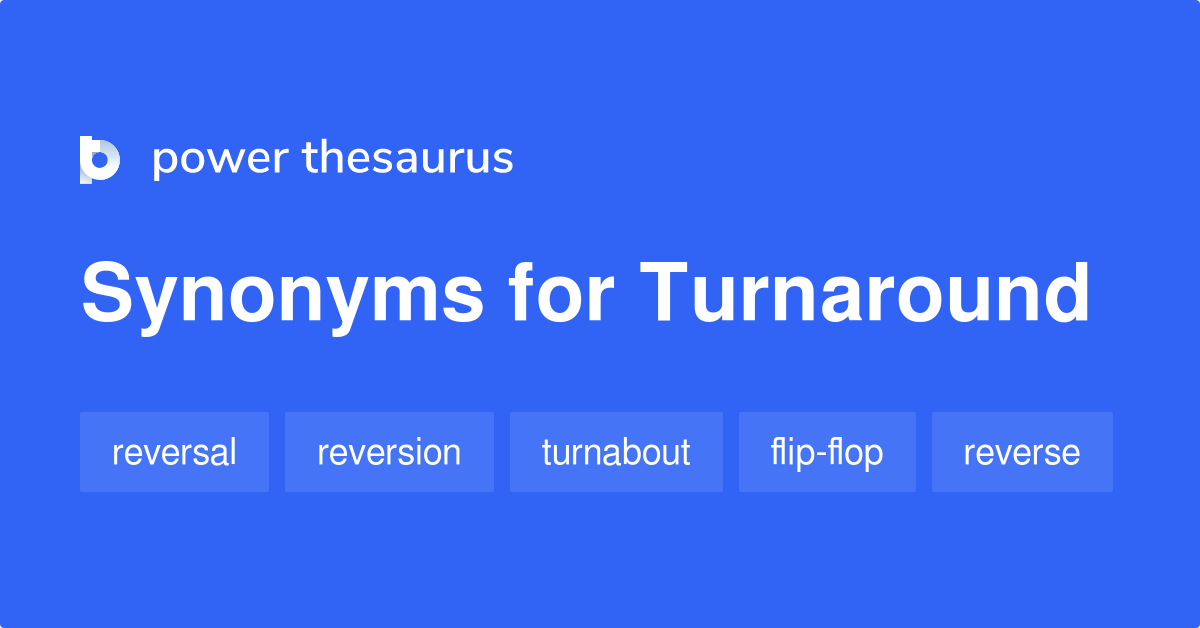 What Is A Synonym For Turnaround