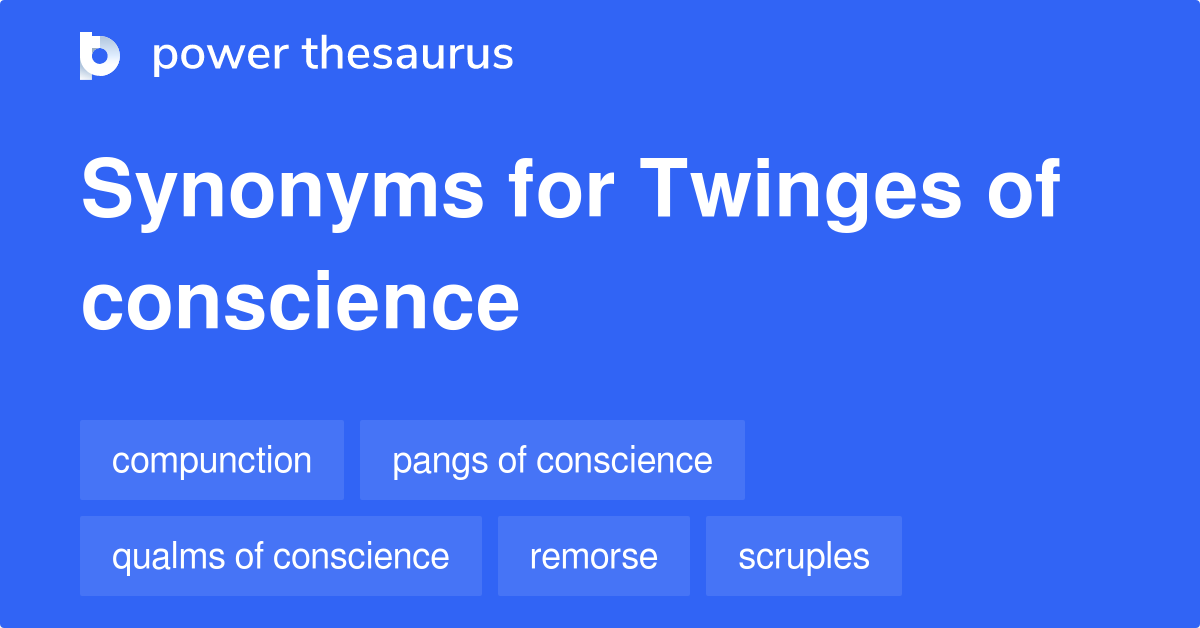 Twinges Of Conscience Synonyms 2 