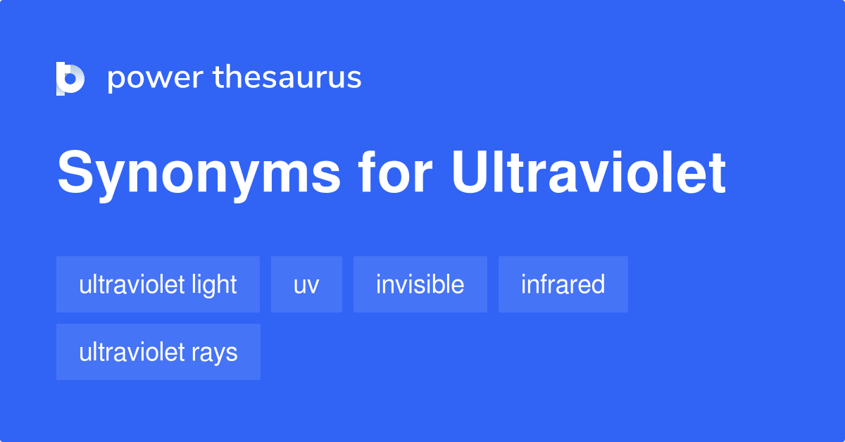 ultraviolet-synonyms-101-words-and-phrases-for-ultraviolet