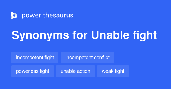 unable-fight-synonyms-8-words-and-phrases-for-unable-fight