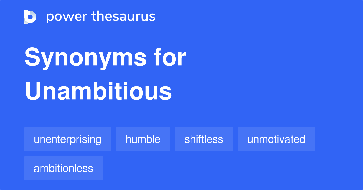 unambitious-synonyms-243-words-and-phrases-for-unambitious