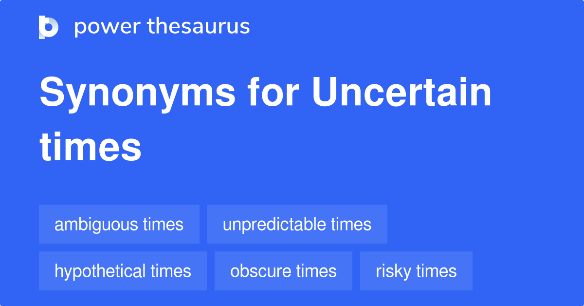 Uncertain Synonyms In English