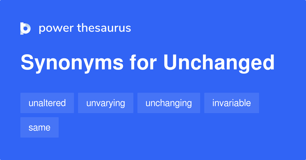 unchanged-synonyms-919-words-and-phrases-for-unchanged