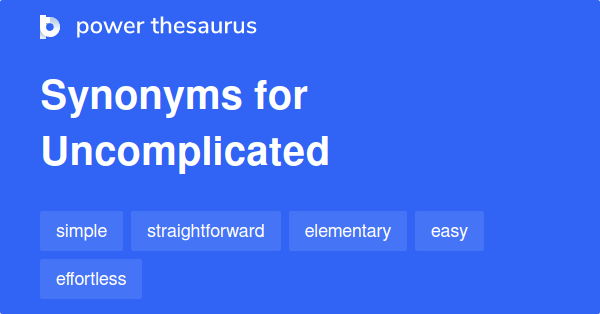 Uncomplicated Synonym Wordhippo