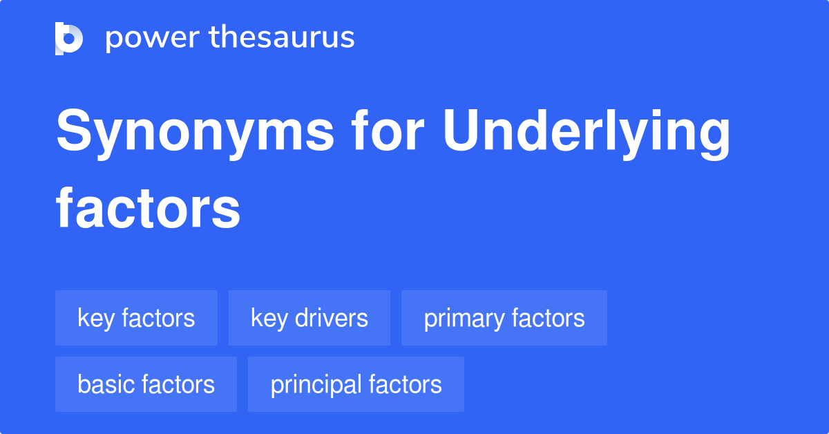 underlying-factors-synonyms-407-words-and-phrases-for-underlying-factors