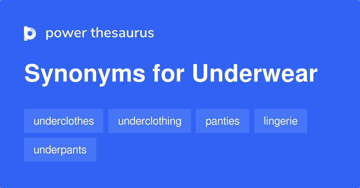 More 70 Undies Synonyms. Similar words for Undies.