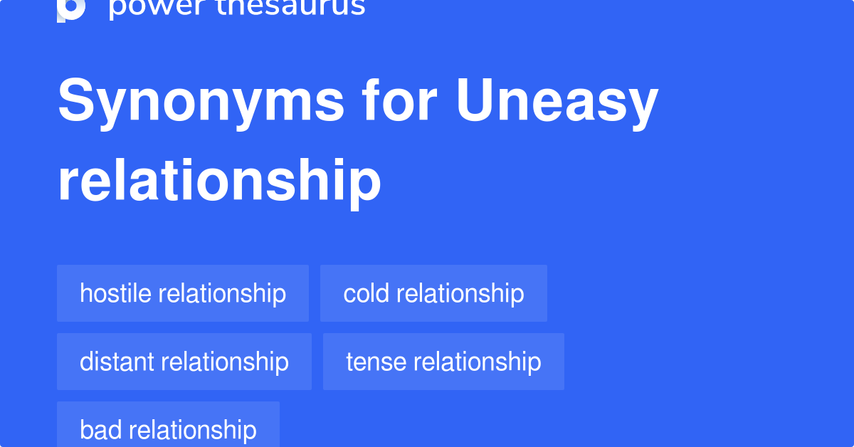 uneasy-relationship-synonyms-151-words-and-phrases-for-uneasy