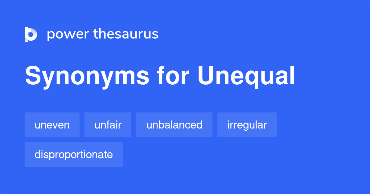 What Are Other Words For Unequal