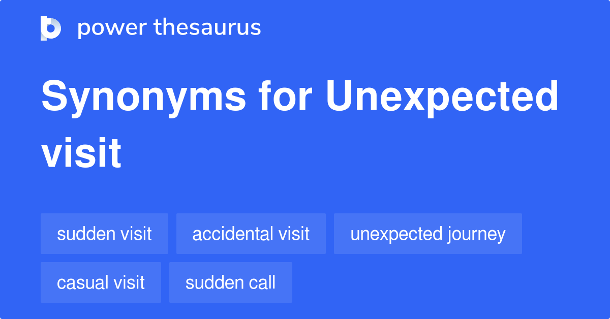 very surprise visit synonyms