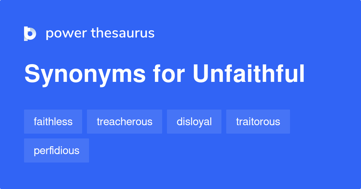 unfaithful-synonyms-709-words-and-phrases-for-unfaithful