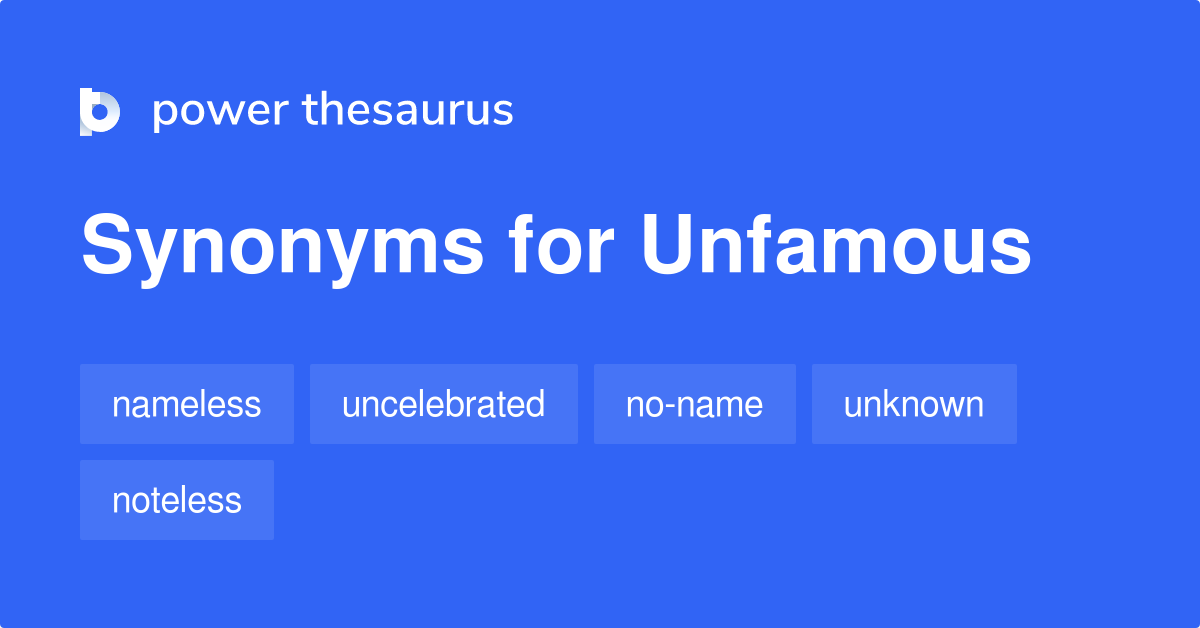 unfamous-synonyms-11-words-and-phrases-for-unfamous