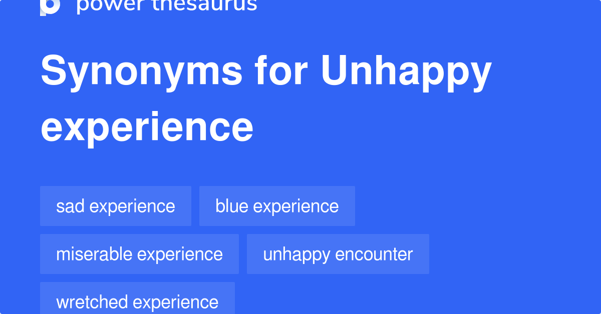 unhappy-experience-synonyms-13-words-and-phrases-for-unhappy-experience