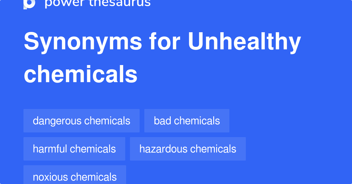 unhealthy-chemicals-synonyms-28-words-and-phrases-for-unhealthy-chemicals