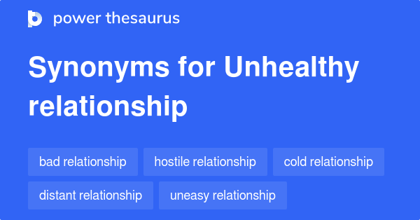 Other Words For Unhealthy Relationship