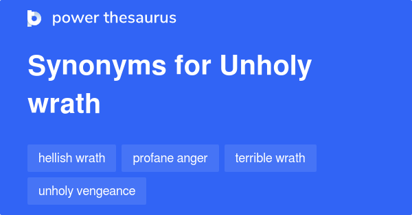 unholy-wrath-synonyms-7-words-and-phrases-for-unholy-wrath