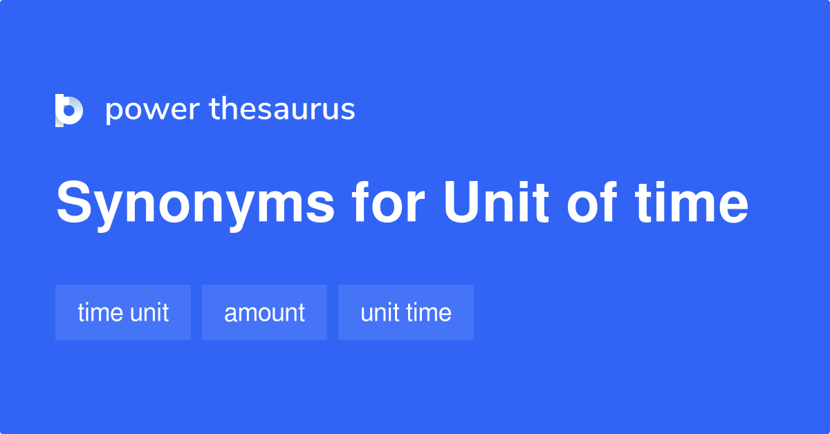 unit-of-time-synonyms-24-words-and-phrases-for-unit-of-time