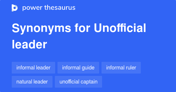 unofficial-leader-synonyms-60-words-and-phrases-for-unofficial-leader