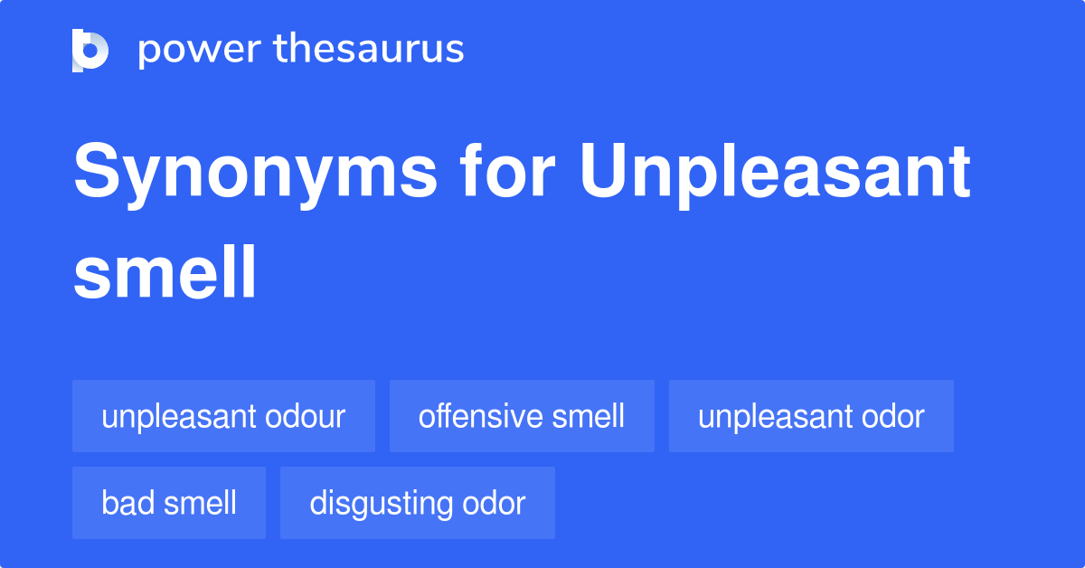 Another Word For Unpleasant Smell