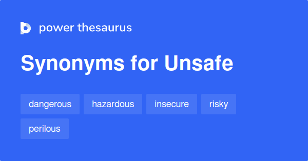 unsafe-synonyms-954-words-and-phrases-for-unsafe